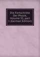 Die Fortschritte Der Physik, Volume 51, part 1 (German Edition), 