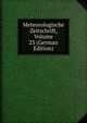 Meteorologische Zeitschrift, Volume 23 (German Edition), 