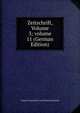 Zeitschrift, Volume 3; volume 11 (German Edition), Verein F Geschichte Und Altertumskunde 