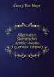Allgemeines Statistisches Archiv, Volume 3 (German Edition), Georg Von Mayr 