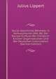 Social-Geschichte Bohmens in Vorhussitischer Zeit: Bd. Der Sociale Einfluss Der Christlich-Kirchen Organisationen Und Der Deutschen Colonisation (German Edition), Julius Lippert 