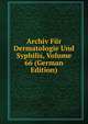 Archiv Fur Dermatologie Und Syphilis, Volume 66 (German Edition), 