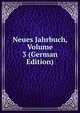 Neues Jahrbuch, Volume 3 (German Edition), 