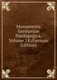 Monumenta Germaniae Paedagogica, Volume 14 (German Edition), 