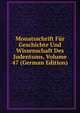 Monatsschrift Fur Geschichte Und Wissenschaft Des Judentums, Volume 47 (German Edition), 