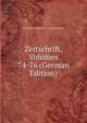 Zeitschrift, Volumes 74-76 (German Edition), Verein Fur Geschichte Und Landeskunde 