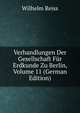 Verhandlungen Der Gesellschaft Fur Erdkunde Zu Berlin, Volume 11 (German Edition), Wilhelm Reiss 