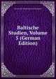 Baltische Studien, Volume 5 (German Edition), Historische Kommission Fur Pommern 