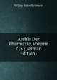 Archiv Der Pharmazie, Volume 215 (German Edition), Wiley InterScience 