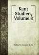 Kant Studien, Volume 8, Walter de Gruyter &amp; Co 