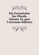 Die Fortschritte Der Physik, Volume 54, part 3 (German Edition), 