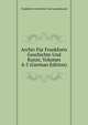 Archiv Fur Frankfurts Geschichte Und Kunst, Volumes 4-5 (German Edition), Frankfurter Geschichte Und Landeskunde 