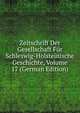 Zeitschrift Der Gesellschaft Fur Schleswig-Holsteinische Geschichte, Volume 17 (German Edition), 