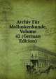 Archiv Fur Molluskenkunde, Volume 42 (German Edition), 