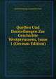 Quellen Und Darstellungen Zur Geschichte Westpreussens, Issue 1 (German Edition), Westpreussischer Geschichtsverein 