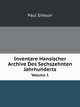 Inventare Hansischer Archive Des Sechszehnten Jahrhunderts, Volume 1 (German Edition), Paul Simson 