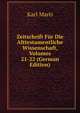 Zeitschrift Fur Die Alttestamentliche Wissenschaft, Volumes 21-22 (German Edition), Karl Marti 