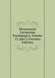 Monumenta Germaniae Paedagogica, Volume 13, part 2 (German Edition), 