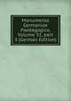 Monumenta Germaniae Paedagogica, Volume 31, part 3 (German Edition), 