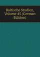 Baltische Studien, Volume 45 (German Edition), 