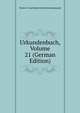 Urkundenbuch, Volume 21 (German Edition), Verein F Geschichte Und Altertumskunde 