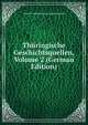 Thuringische Geschichtsquellen, Volume 2 (German Edition), Verein F Geschichte Und Altertumskunde 