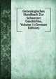 Genealogisches Handbuch Zur Schweizer Geschichte, Volume 1 (German Edition), 