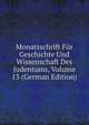 Monatsschrift Fur Geschichte Und Wissenschaft Des Judentums, Volume 13 (German Edition), 