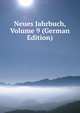 Neues Jahrbuch, Volume 9 (German Edition), 