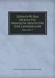 Zeitschrift Des Vereins Fur Hessische Geschichte Und Landeskunde, Volume 7 (German Edition), Verein Fur Geschichte Und Landeskunde 