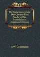 Die Geheimsymbole Der Chemie Und Medicin Des Mittelalters. (German Edition), G W. Gessmann 