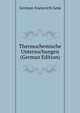 Thermochemische Untersuchungen (German Edition), German Ivanovich Gess 