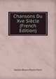 Chansons Du Xve Siecle (French Edition), Gaston Bruno Paulin Paris 