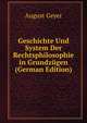 Geschichte Und System Der Rechtsphilosophie in Grundzugen (German Edition), August Geyer 
