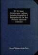 El Dr. Juan Crisostomo Lafinur: Estudio Biografico Y Recopilacion De Sus Poesias (Spanish Edition), Juan Wenceslao Gez 