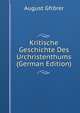 Kritische Geschichte Des Urchristenthums (German Edition), August Gfrorer 