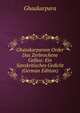 Ghatakarparam Order Das Zerbrochene Gefass: Ein Sanskritisches Gedicht (German Edition), Ghaakarpara 