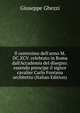 Il centesimo dell'anno M.DC.XCV. celebrato in Roma dall'Accademia del disegno: essendo prencipe il signor cavalier Carlo Fontana architetto (Italian Edition), Giuseppe Ghezzi 