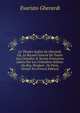Le Theatre Italien De Gherardi, Ou, Le Recueil General De Toutes Les Comedies & S?enes Fran?oises Jo??es Par Les Comediens Italiens Du Roy, Pendant . De Paris, Divis?e En (French Edition), Evaristo Gherardi 