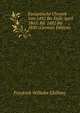 Europaische Chronik Von 1492 Bis Ende April 1865: Bd. 1492 Bis 1830 (German Edition), Friedrich Wilhelm Ghillany 