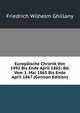 Europaische Chronik Von 1492 Bis Ende April 1865: Bd. Vom 1. Mai 1865 Bis Ende April 1867 (German Edition), Friedrich Wilhelm Ghillany 