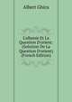 L'albanie Et La Question D'orient: (Solution De La Question D'orient) (French Edition), Albert Ghica 