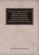 On the Claims of the So Called Revealed Religion: Being a Lecture Delivered at Lahore by Baboo Gobinda Chandra Ghosa, Govinda Chandra Ghose 