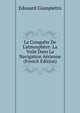 La Conqu?te De L'atmosph?re: La Voile Dans La Navigation A?rienne (French Edition), Edouard Giampietro 