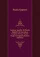 Lettere Inedite Di Paolo Segneri Al Granduca Cosimo Terzo: Tratte Dagli Autografi (Italian Edition), Paolo Segneri 