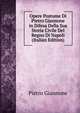 Opere Postume Di Pietro Giannone in Difesa Della Sua Storia Civile Del Regno Di Napoli (Italian Edition), Pietro Giannone 