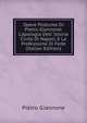 Opere Postume Di Pietro Giannone: L'apologia Dell' Istoria Civile Di Napoli, E La Professione Di Fede (Italian Edition), Pietro Giannone 