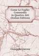 Come Le Foglie: Commedia in Quattro Atti (Italian Edition), Giuseppe Giacosa 