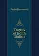 Tragedy of Judith Giuditta, Paolo Giacometti 