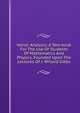Vector Analysis; A Text-book For The Use Of Students Of Mathematics And Physics, Founded Upon The Lectures Of J. Willard Gibbs, 